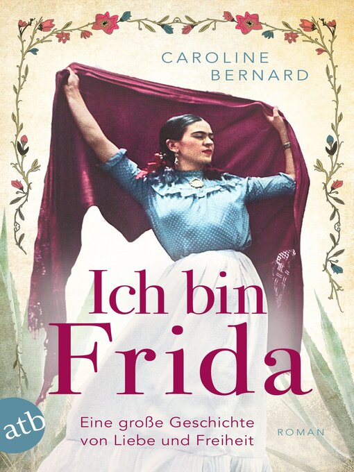 Title details for Ich bin Frida by Caroline Bernard - Available